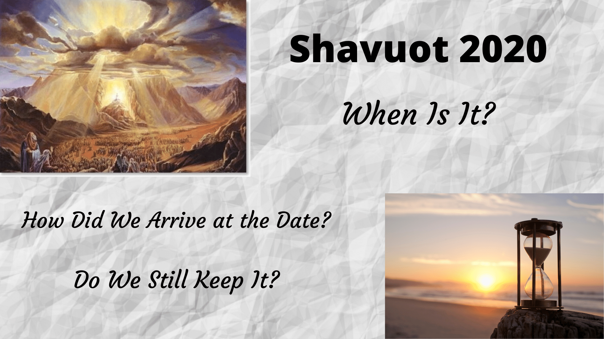 Shavuot 2020When is It? How Did We Arrive at the Date? Do We Still