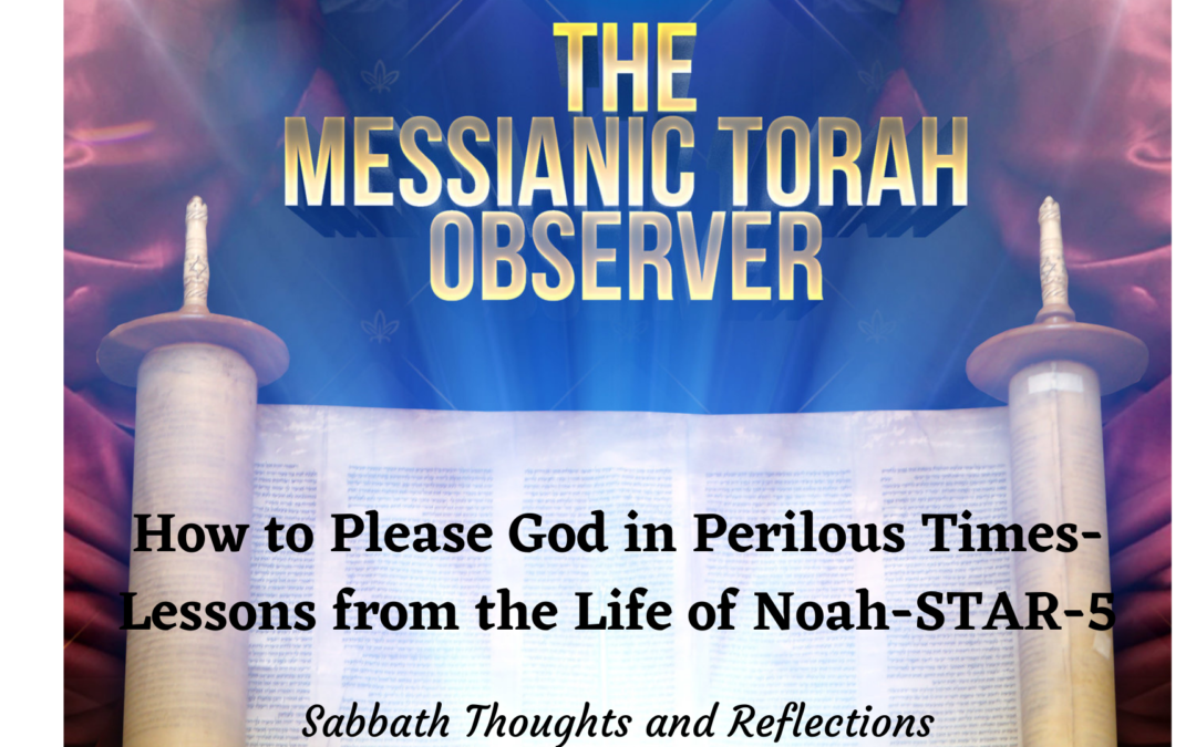 How to Please God in Perilous Times-Lessons from the Life of Noah-STAR-5