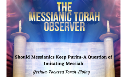 Should Messianics Keep Purim? A Question of Imitating Messiah